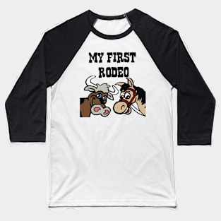 First rodeo Baseball T-Shirt